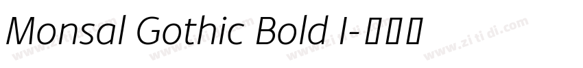 Monsal Gothic Bold I字体转换